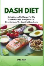 Dash Diet af Carl Juan
