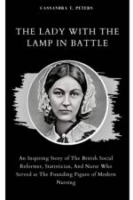 The Lady with the Lamp in Battle af Cassandra T Peters