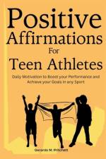 Positive Affirmations for Teen Athletes af Gerardo M Pritchett