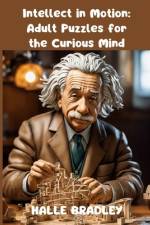 Intellect In Motion Adult Puzzles For The Curious Mind af Harley Middleton