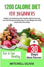 1200 Calorie Diet for Beginner af Mitchell Olivia
