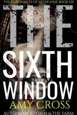 The Sixth Window af Amy Cross