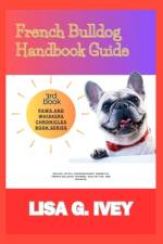 French Bulldog Handbook Guide af Lisa G Ivey