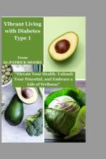 Vibrant Living with Diabetes Type 1 af Patrick Moore