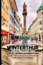 Winterthur Vacation Guide 2024 af Earl C Wilson