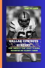 Dallas Cowboys History af Janet M Loden M Loden
