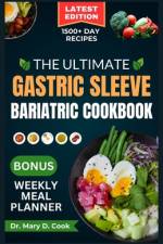 The Ultimate Gastric Sleeve Bariatric Cookbook af Mary D Cook