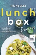 The 40 Best Lunchbox Recipes af Matthew Goods