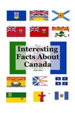 Interesting Facts About Canada af Ron Kness