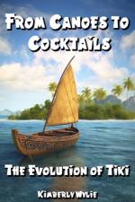 From Canoes to Cocktails af Kimberly Wylie