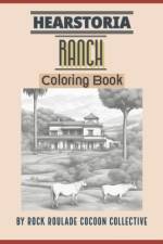 Ranch, Hearstoria af Erin D Mahoney