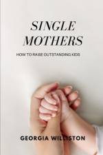 single mothers af Georgia Williston