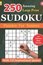 250 Amazing Large Print SUDOKU Puzzles For Seniors af Silas Grace