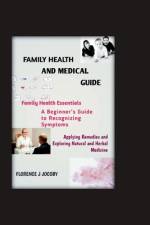 Family health and medical guide af Florence J Jacoby