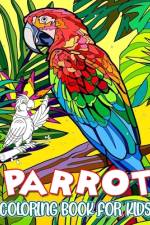 Parrot Coloring Book For Kids