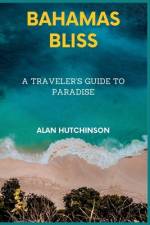 Bahamas Bliss af Alan Hutchinson