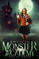 Monster Academy [Semester One] af Holly Hook