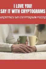 I Love You! Say It with Cryptograms
