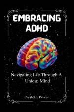Embracing ADHD af Crystal A Bowen