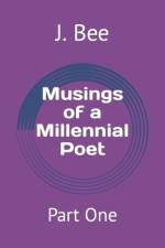 Musings of a Millennial Poet af J Bee