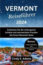 Vermont Reiseführer 2024 af Cindy E Adams