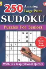 250 Amazing Large Print SUDOKU Puzzles For Seniors af Silas Grace