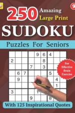 250 Amazing Large Print SUDOKU Puzzles For Seniors af Silas Grace