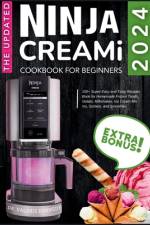 The Updated Ninja CREAMi Cookbook for Beginners af Valerie Kennedy