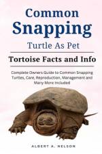 Common Snapping Turtle as Pet af Albert A Nelson