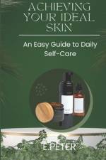 Achieving Your Ideal Skin af Koso Brown