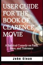 User Guide for the Book of Clarence Movie af John Clean