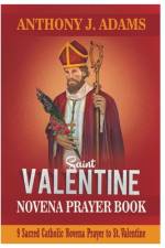 Saint. Valentine Novena Prayer Book af Anthony J Adams