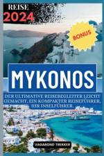 Mykonos Reise 2024 af Vagabond Trekker