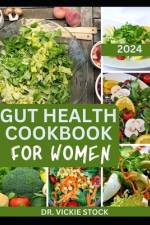 Gut Health Cookbook for Women af Vickie Stock