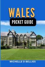 Wales Pocket Guide af Michelle D Bellies
