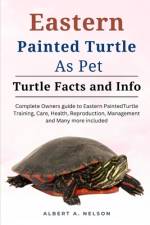 Eastern Painted Turtle as Pets af Albert A Nelson