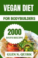 Vegan Diet for Bodybuilders af Glen N Quirk