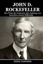 John D. Rockefeller af Rosie Chapman