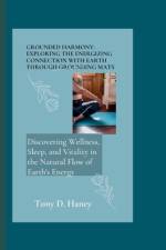 Grounded Harmony af Tony D Haney