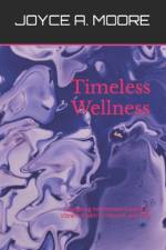 Timeless Wellness af Joyce A Moore