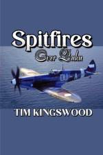 Spitfires Over Baku af Tim Kingswood