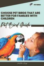 Choose pet birds that are better for families with children af Anatolii Ahryr