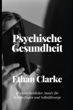 Psychische Gesundheit af Ethan Clarke