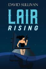 Lair Rising af David Sullivan