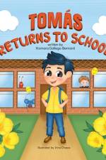 Tomás Returns to School af Xiomara Gallego-Bernard