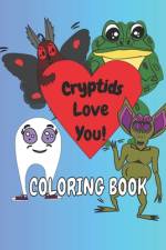 Cryptids Love You Coloring Book af Fenella Griffith