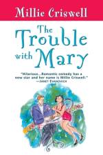 The Trouble With Mary af Millie Criswell