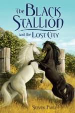 The Black Stallion and the Lost City af Steve Farley