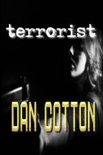 Terrorist af Dan Cotton