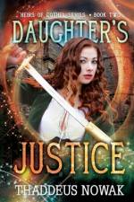 Daughter's Justice af Thaddeus Nowak